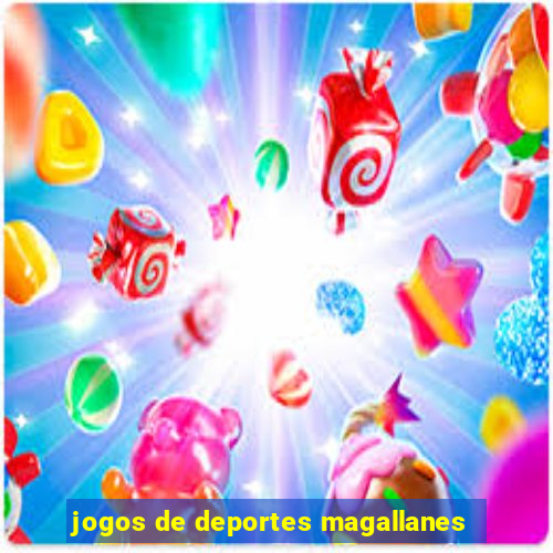 jogos de deportes magallanes